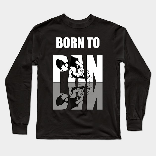 Born To Gold Pan Long Sleeve T-Shirt by ArtisticRaccoon